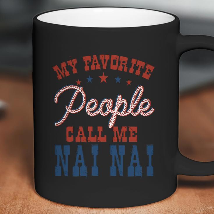 My Favorite People Call Me Nai Nai Gift Coffee Mug