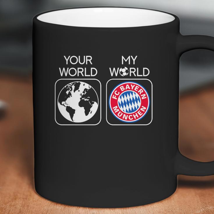 Fc Bayern Munich Is My World Coffee Mug