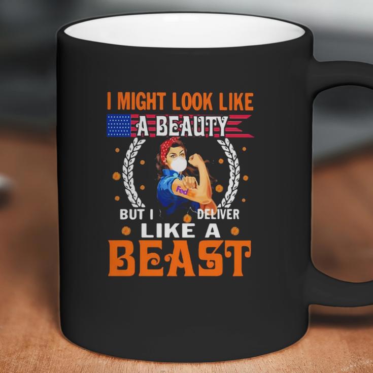 Fedex I Might Look Like A Beauty But I Deliver Like A Beast Coronavirus Shirtc Coffee Mug