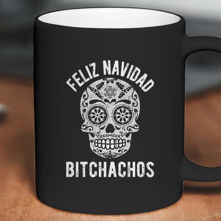 Feliz Navidad Bitchachos Funny Graphic Merry Christmas Holiday Coffee Mug