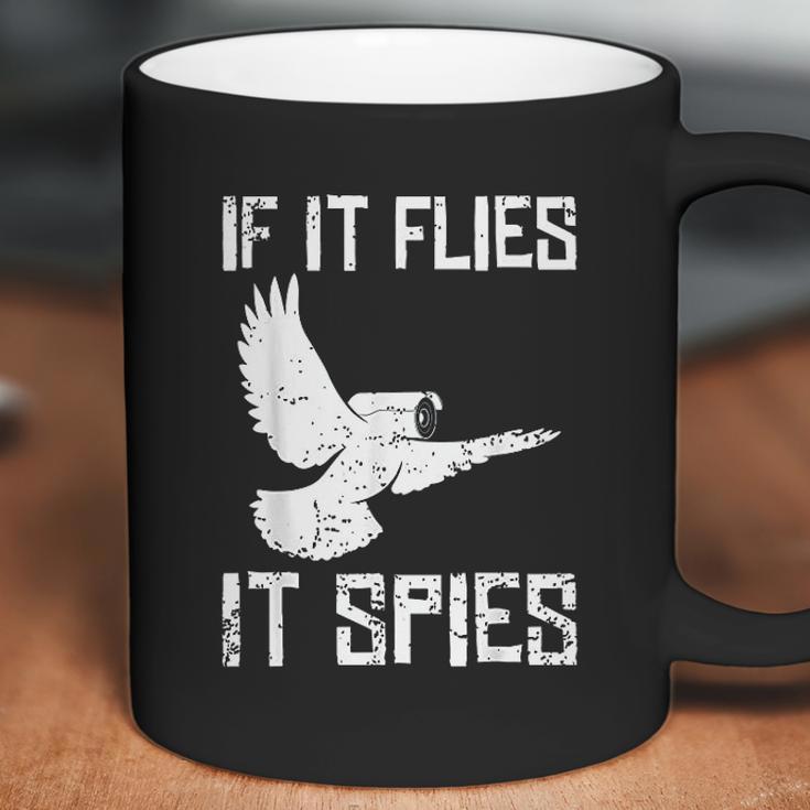 If It Flies It Spies Conspiracy Theory Birds Arent Real Coffee Mug