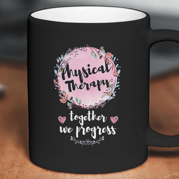 Floral Motivational Pt Pta Team Squad Gifts Physical Therapy Coffee Mug