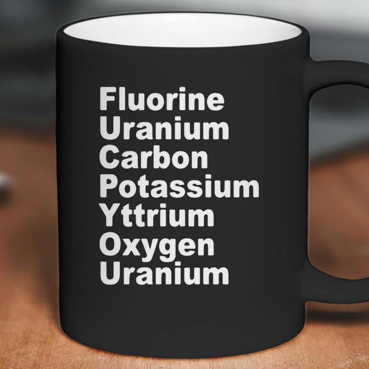 Fluorine Uranium Carbon Potassium Yttrium Oxygen Uranium Coffee Mug