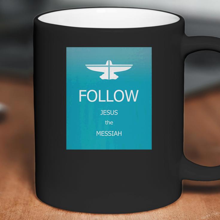 Follow Jesus Messiah Designer Coffee Mug