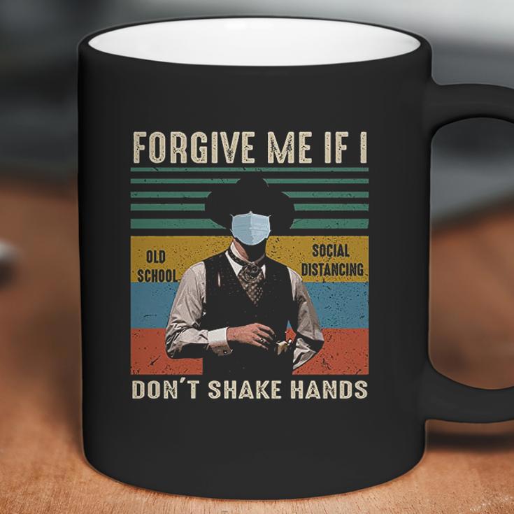 Forgive Me If I Dont Shake Hands Old School Social Distancing Vintage Coffee Mug