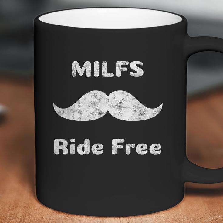 Free Mustache Rides Milfs Ride Free Graphic Design Printed Casual Daily Basic Coffee Mug