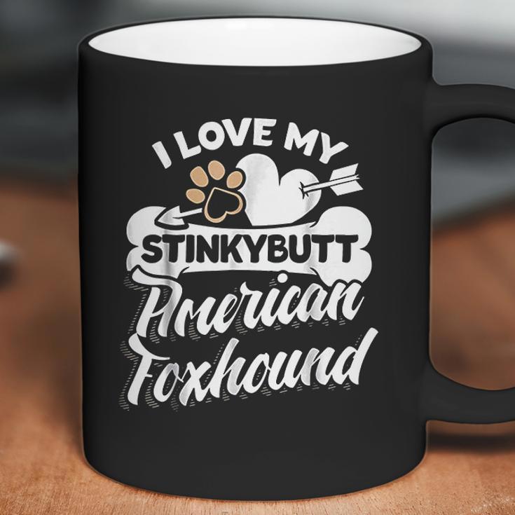 Funny American Foxhound I Love My Stinky Dog Coffee Mug