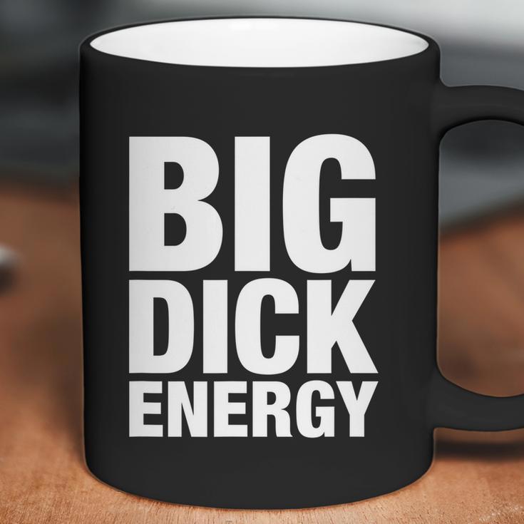 Funny Big Dick Energy Gift Bde Adult Humor Meme Workout Ego Flex Bro Gift Coffee Mug