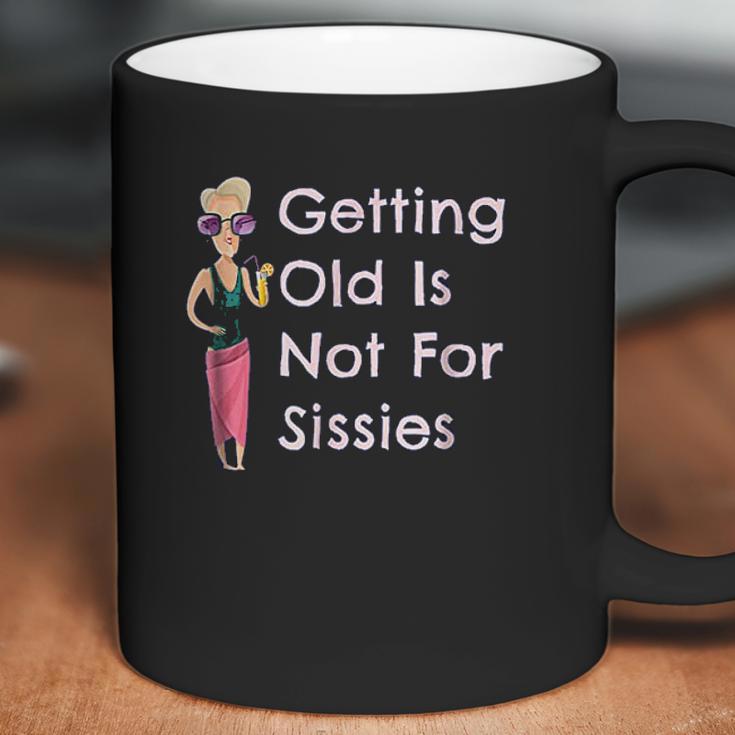 Funny Getting Old Is Not For Sissies Grandmother Coffee Mug