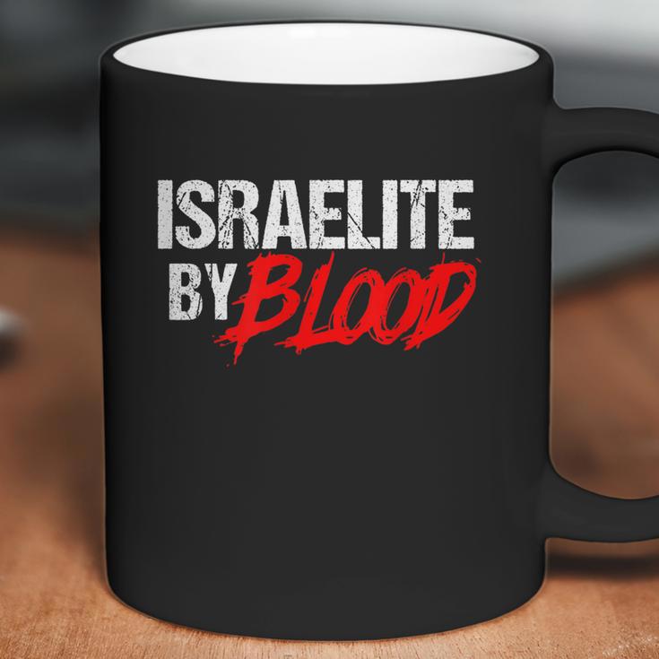 Funny Israelite By Blood Jewish Faith For Hebrew Jew Coffee Mug