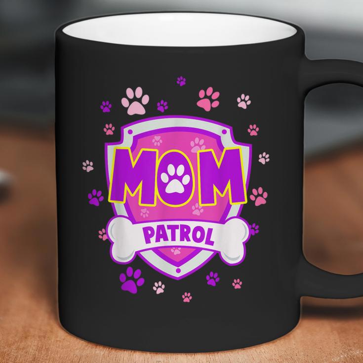 Funny Mom Patrol - Dog Mom Dad For Men Women Coffee Mug