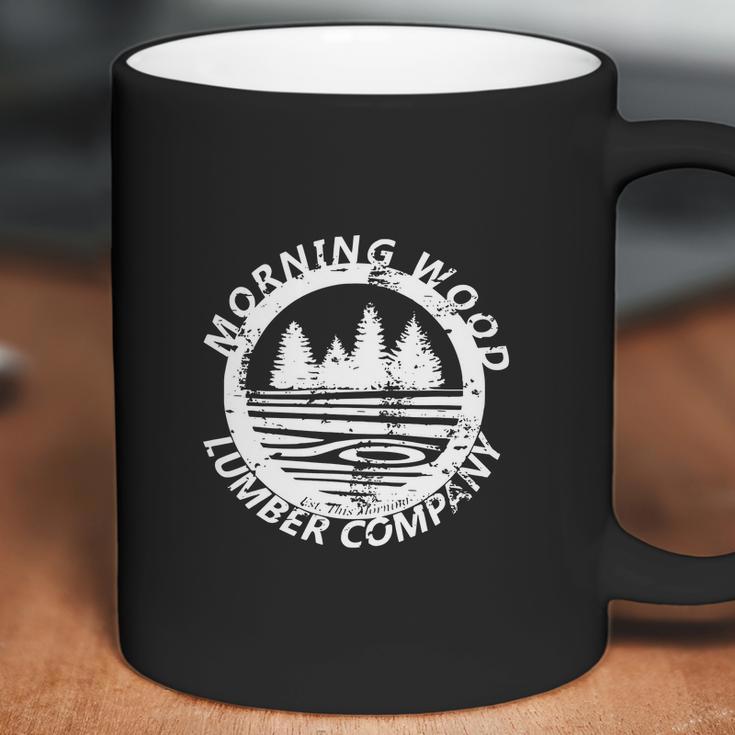 Funny Morning Wood Lumber Company Graphic Coffee Mug