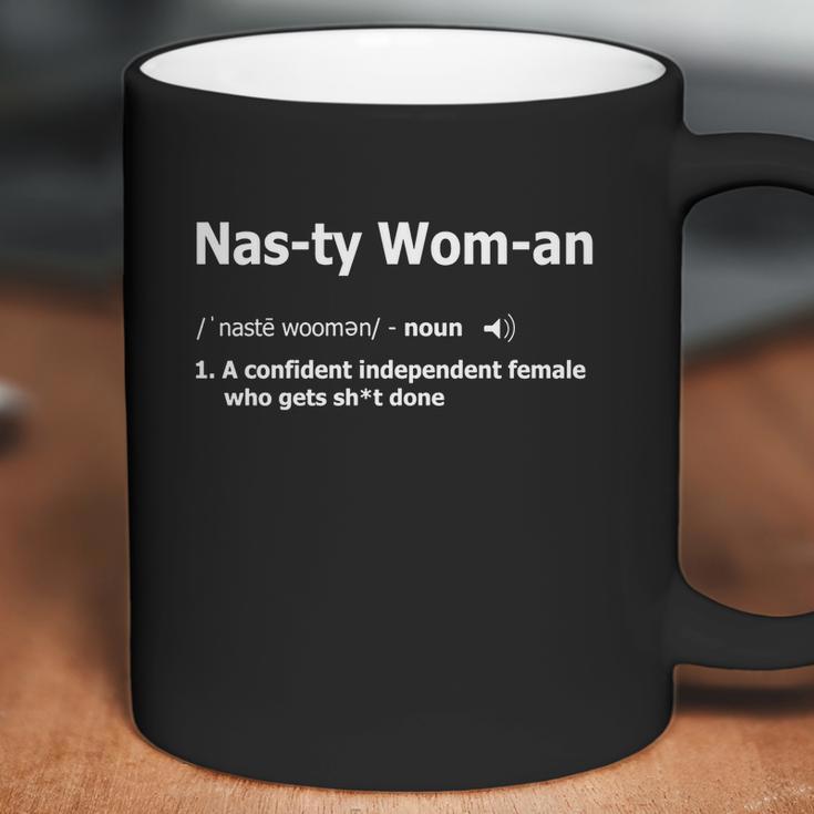 Funny Nasty Woman Shirt - Nasty Woman Definition T-Shirt Coffee Mug