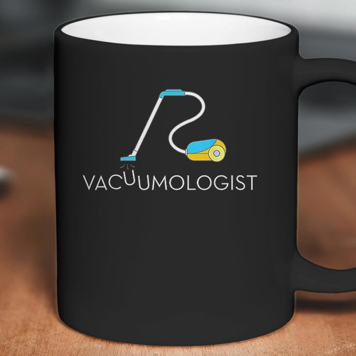 Funny Neat Freak Vacuumologist Vacuum Cleaner Coffee Mug