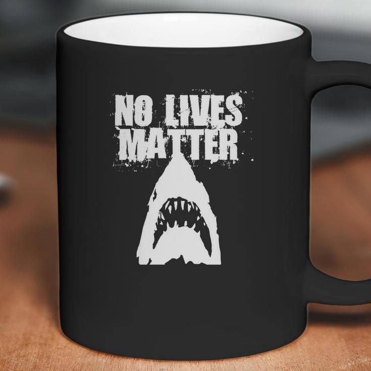 Funny No Lives Matter Shark Ocean Beach T-Shirt Coffee Mug