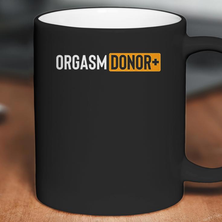 Funny Orgasm Donor Coffee Mug