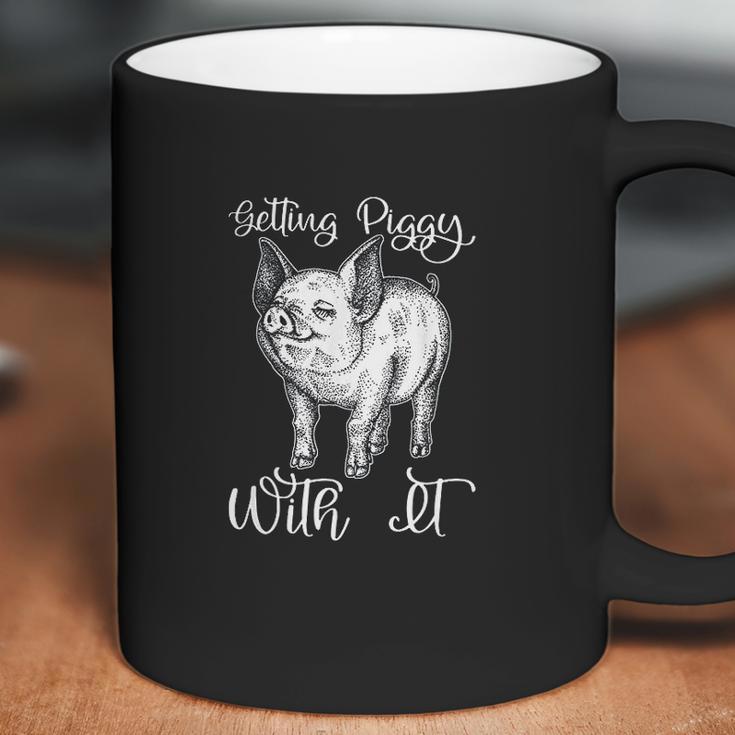 Funny Pit Gift Getting Piggy With It Party Farm Parody Coffee Mug