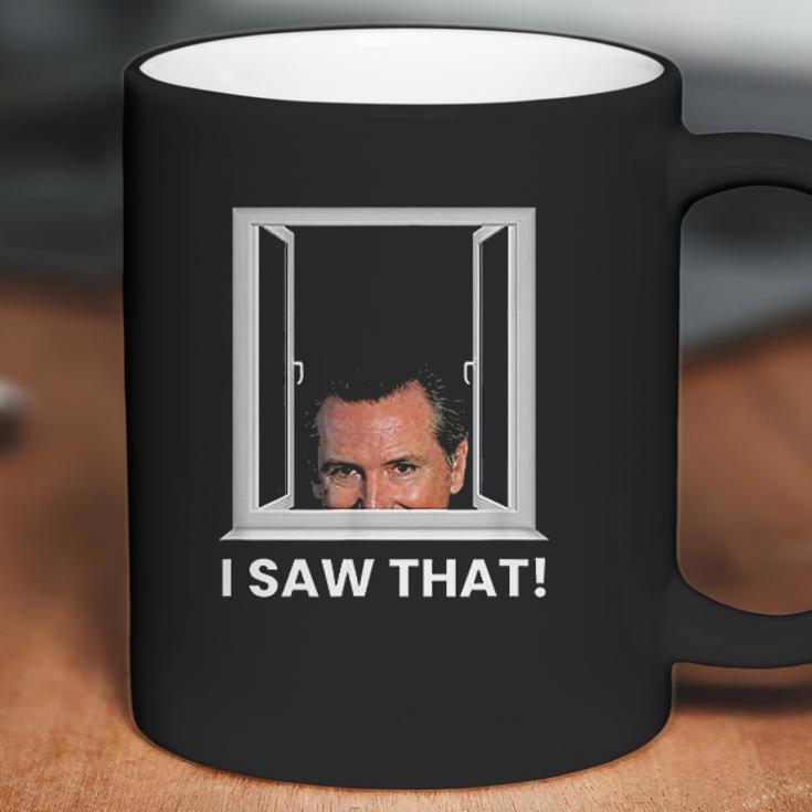 Gavin Newsom I Saw That Watching You Social Distancing Coffee Mug