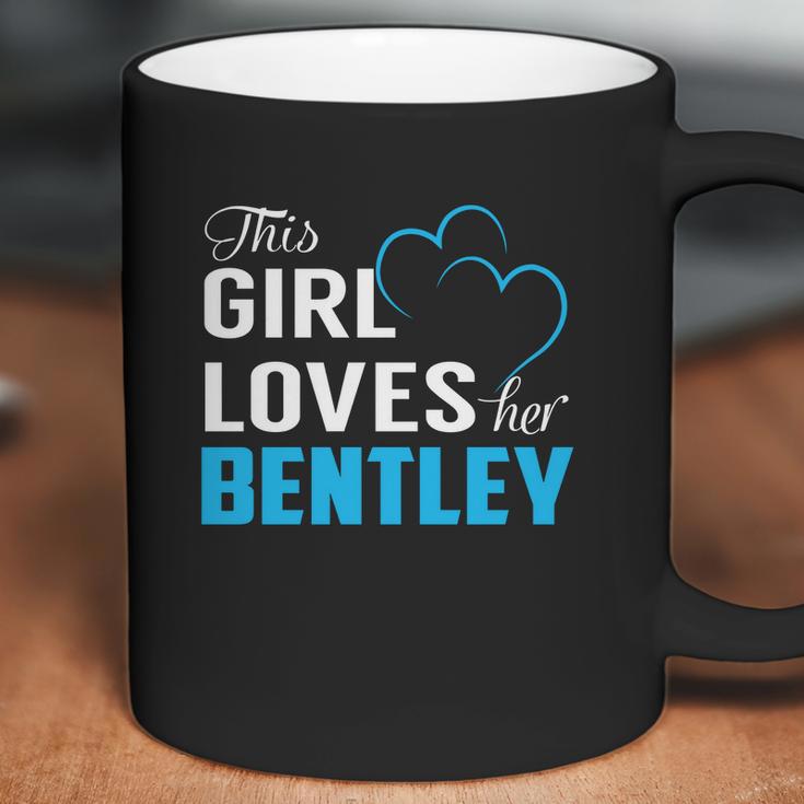 This Girl Loves Her Bentley Name Shirts Coffee Mug