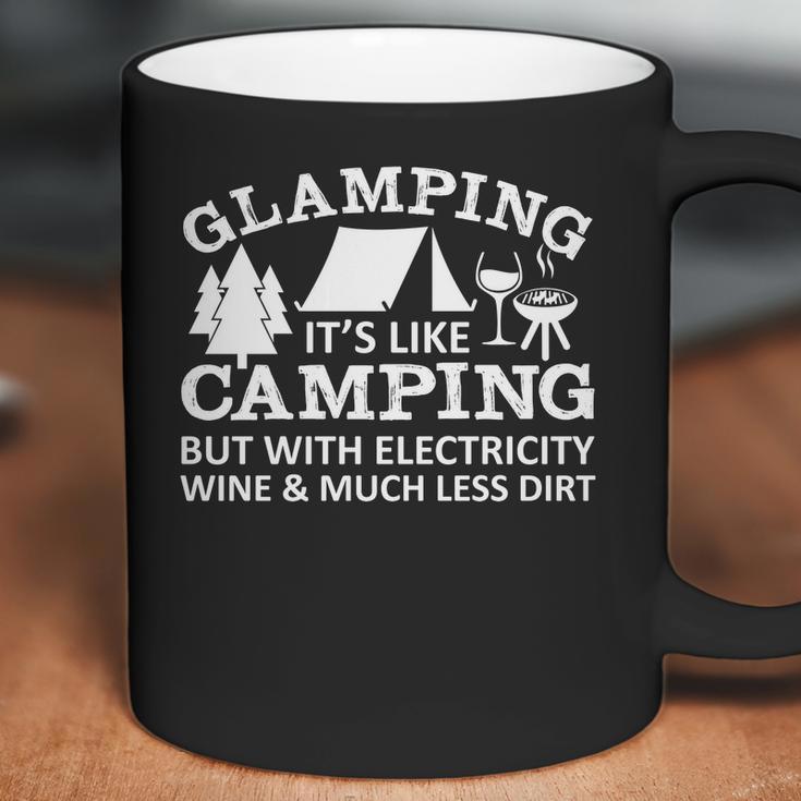 Glamping Like Camping With Electricity Wine Much Less Dirt Coffee Mug