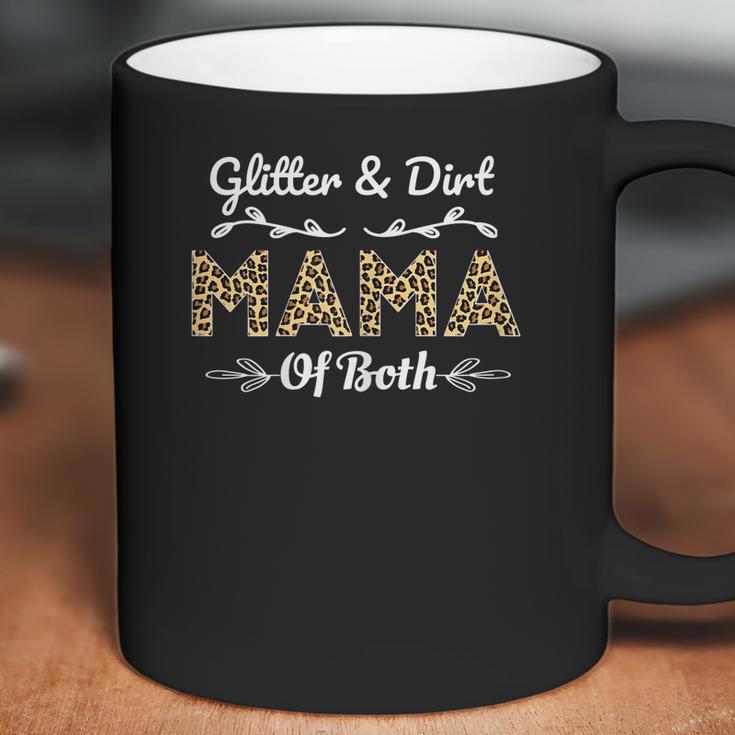 Womens Glitter And Dirt Mom Of Both Leopard Mama Of Both Women Cute Coffee Mug