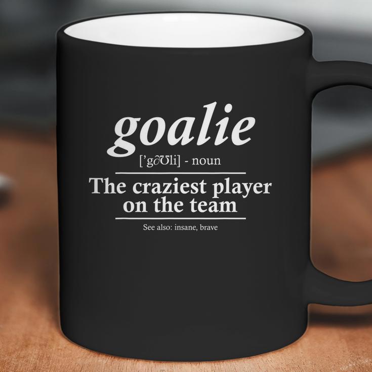 Goalie Gear Goalkeeper Definition Funny Soccer Hockey Coffee Mug