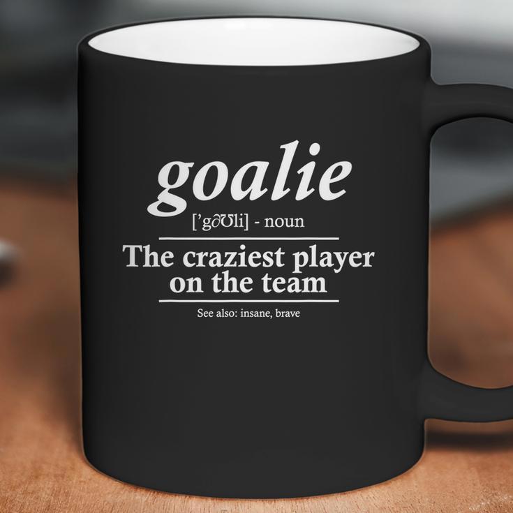 Goalie Gear Goalkeeper Definition Funny Soccer Hockey Tshirt Coffee Mug