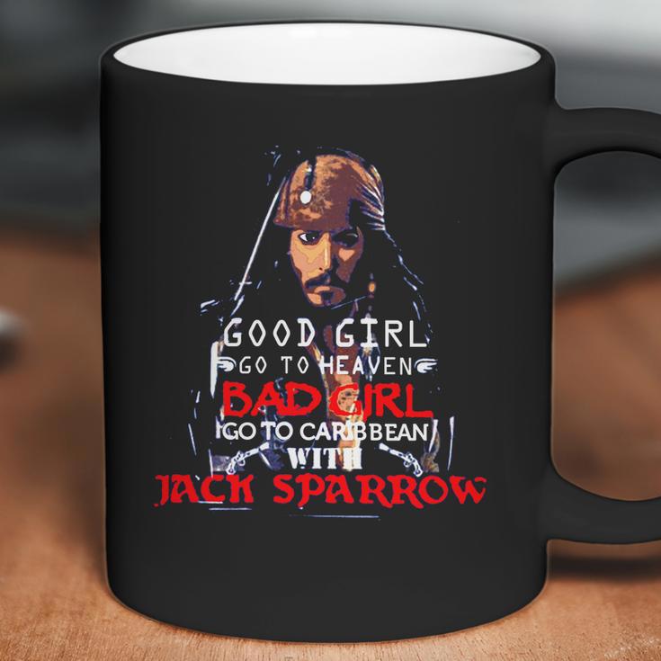 Good Girl Go To Heaven Bad Girl Go To The Caribbean With Jack Sparrow Coffee Mug