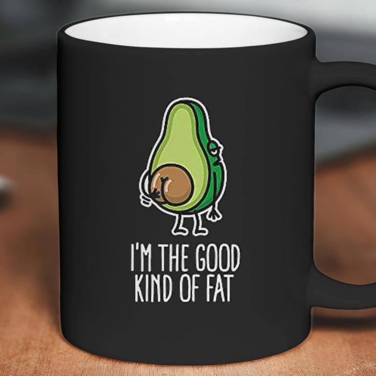 I Am The Good Kind Of Fat Funny Vegan Avocado Coffee Mug