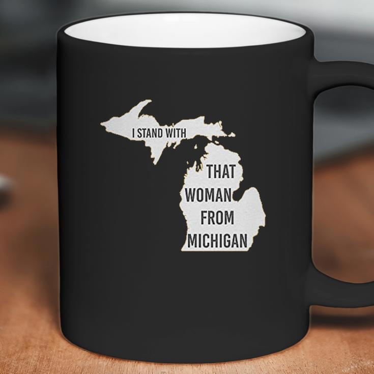 We Got Good I Stand With That Woman From Michigan Gretchen Whitmer Coffee Mug