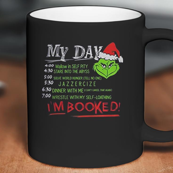 The Grinch My Day List Time Im Booked Coffee Mug