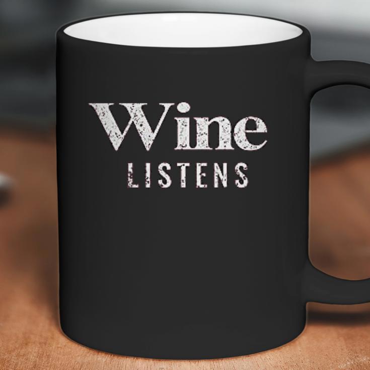 Grunt Style Wine Listens Coffee Mug