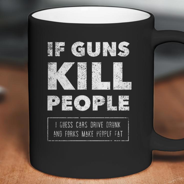 If Guns Kill People Print Popular Gift Coffee Mug