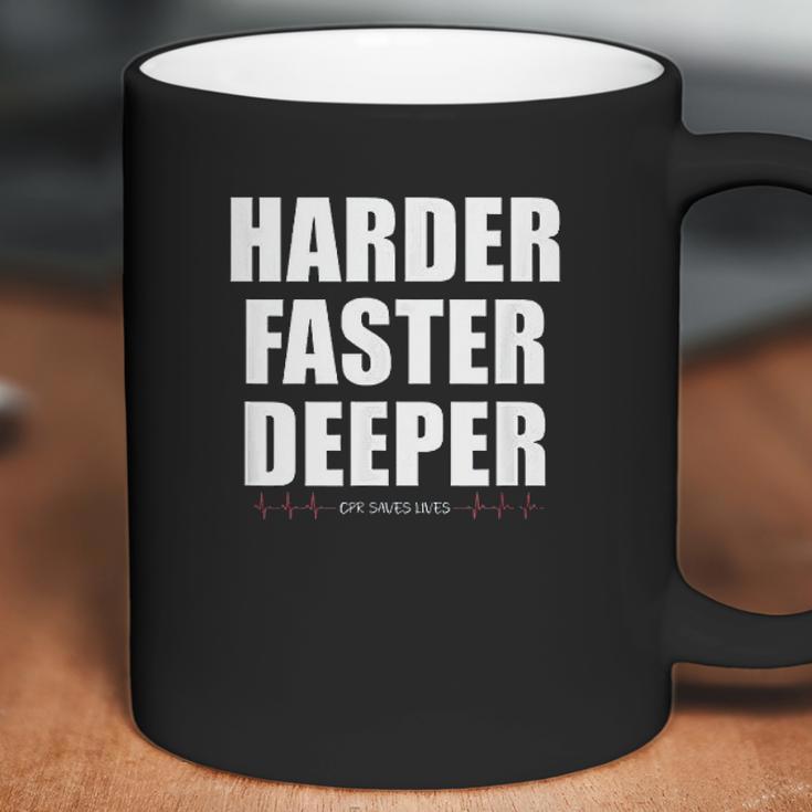 Harder Faster Deeper Cpr Saves Lives Funny Emt Nursing Coffee Mug