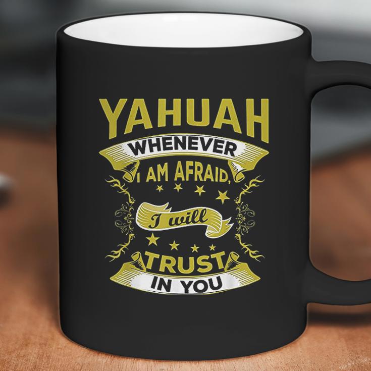 Hebrew Israelite Clothing Yahuah Im Afraid Trust You Coffee Mug