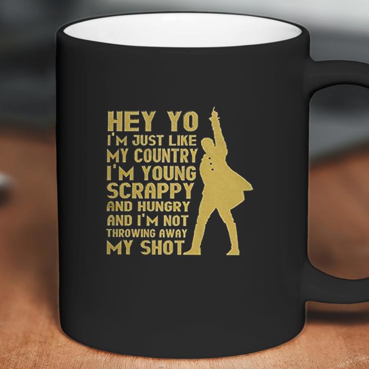 Hey Yo I Am Not Throwing Away My Shot Hamilton Musical Founding Coffee Mug