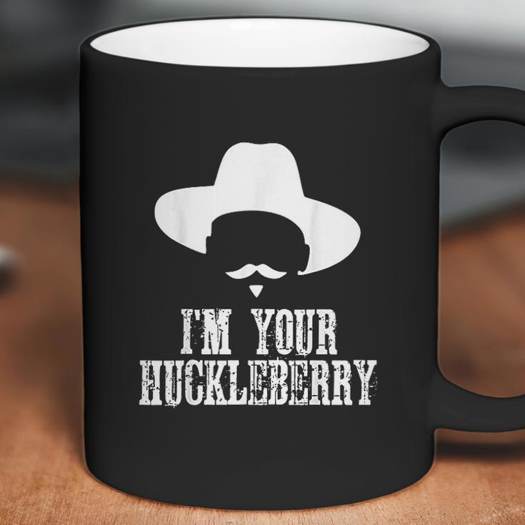 Im Your Huckleberry Funny Sarcasm Coffee Mug