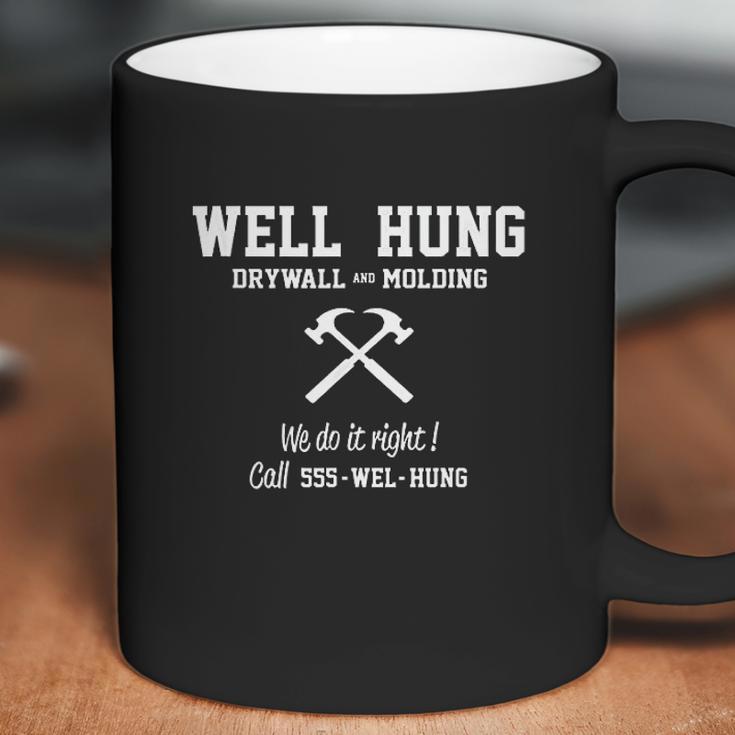 Well Hung Drywall And Molding Funny Coffee Mug