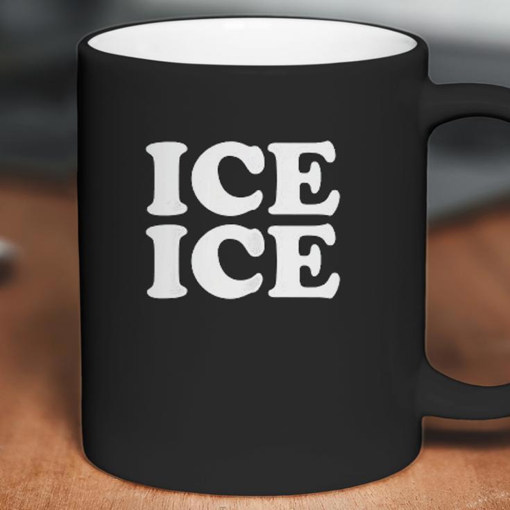 Ice Ice Baby Mom Coffee Mug