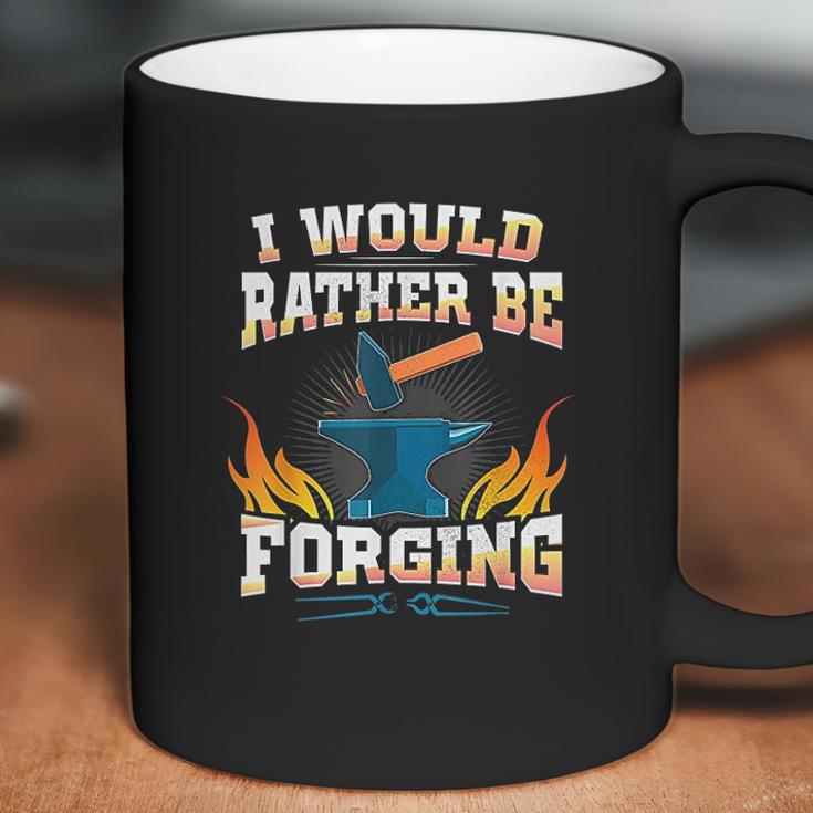 Id Rather Be Forging Forge Coffee Mug