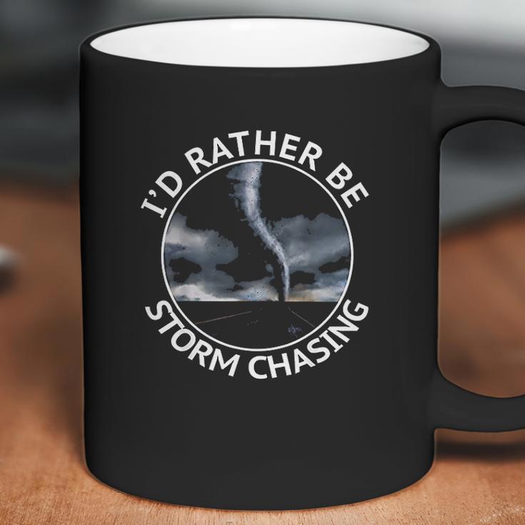 Id Rather Be Storm Chasing Tornado Hurricane Weather Chaser Coffee Mug