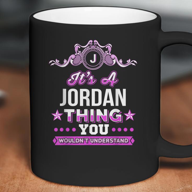 Its A Jordan Thing You Wouldnt Understand Coffee Mug