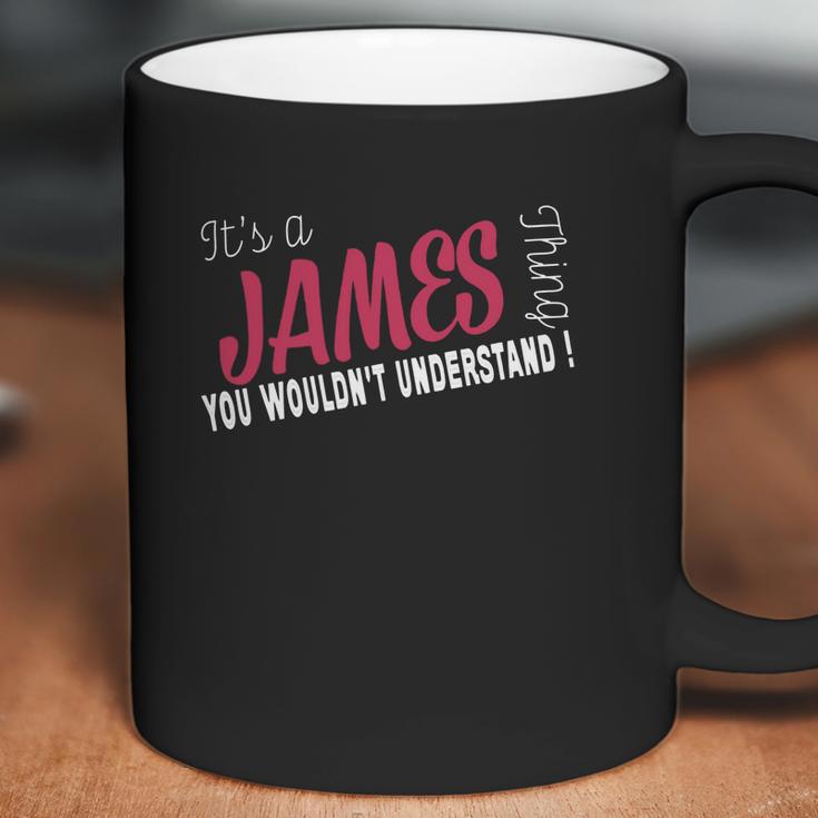 James Its James Thing - Teeforjames Coffee Mug