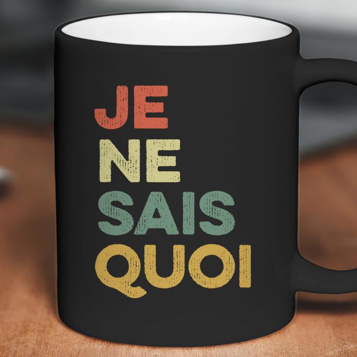 Je Nai Sais Quoi Funny French Idiom France Francais Frances Gift Coffee Mug