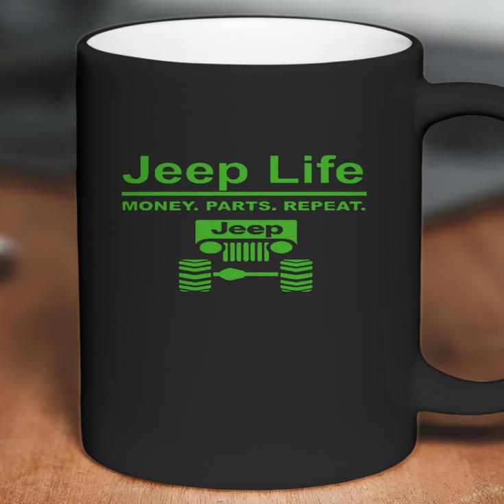 Jeep Life Money Parts Repeatt Shirt Coffee Mug