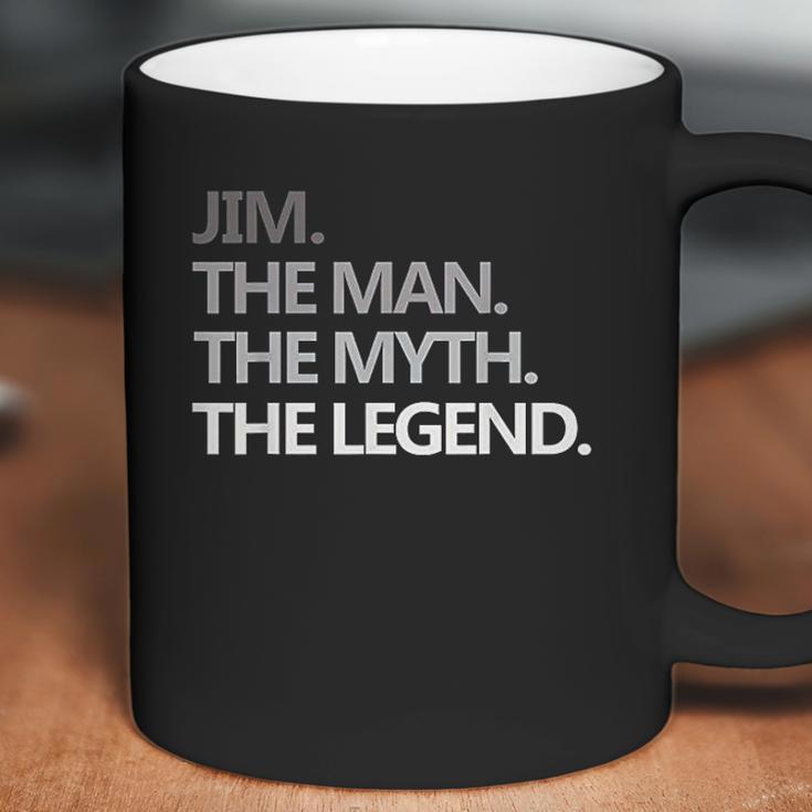 Jim The Man Myth Legend Coffee Mug