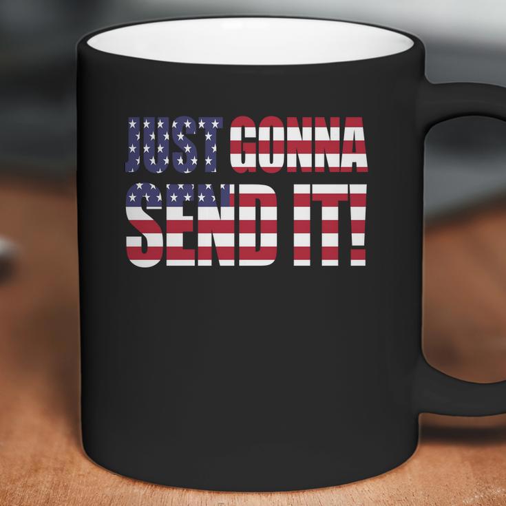 Just Gonna Send It AmericaShirt Larry Enticer T-Shirt Coffee Mug