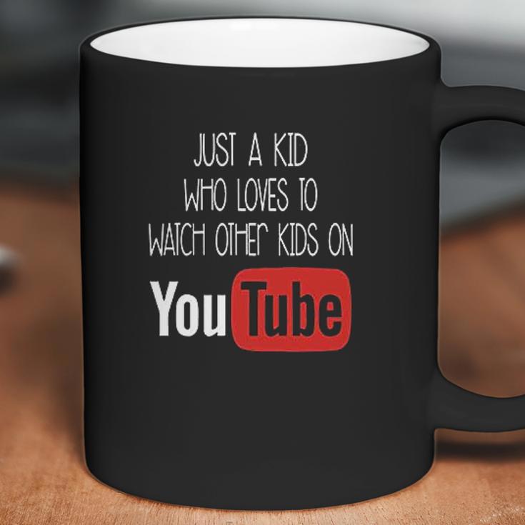 Just A Kid Who Loves To Watch Other Kids On Youtube Coffee Mug