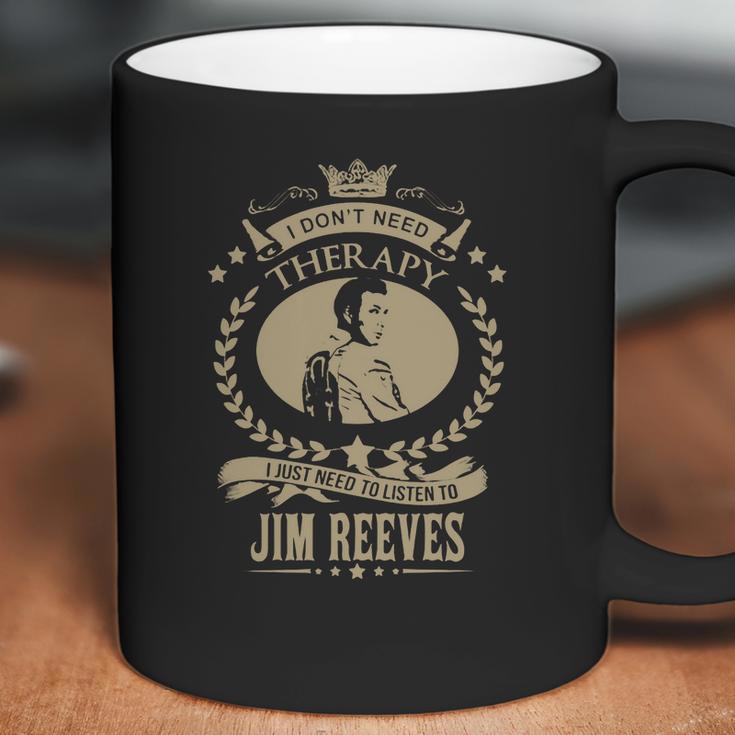 I Just Need To Listen To Jim Reeves Coffee Mug