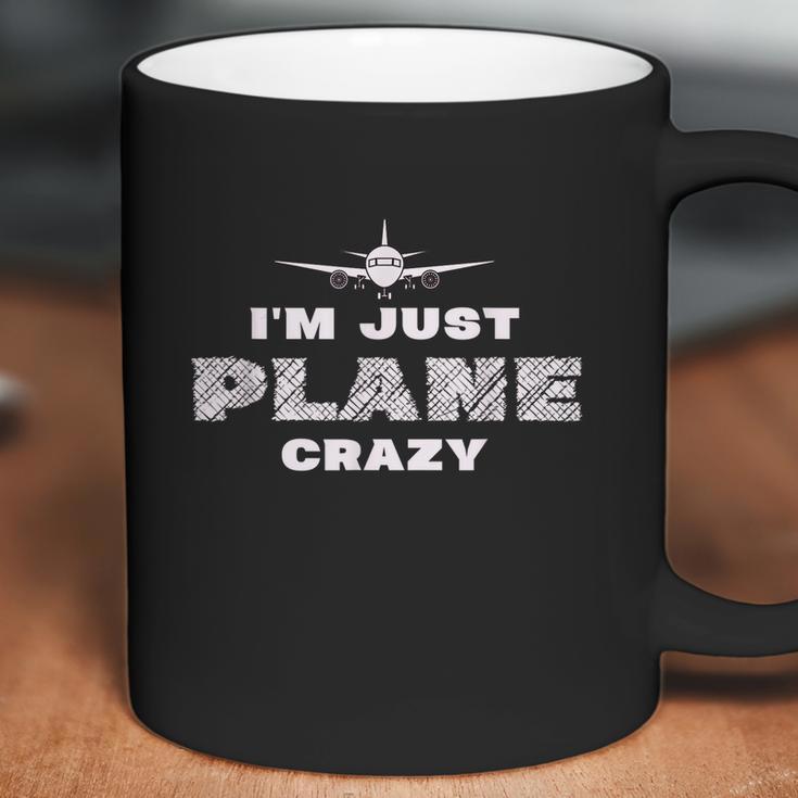 Im Just Plane Crazy Funny Pilot Aviation Flying Coffee Mug